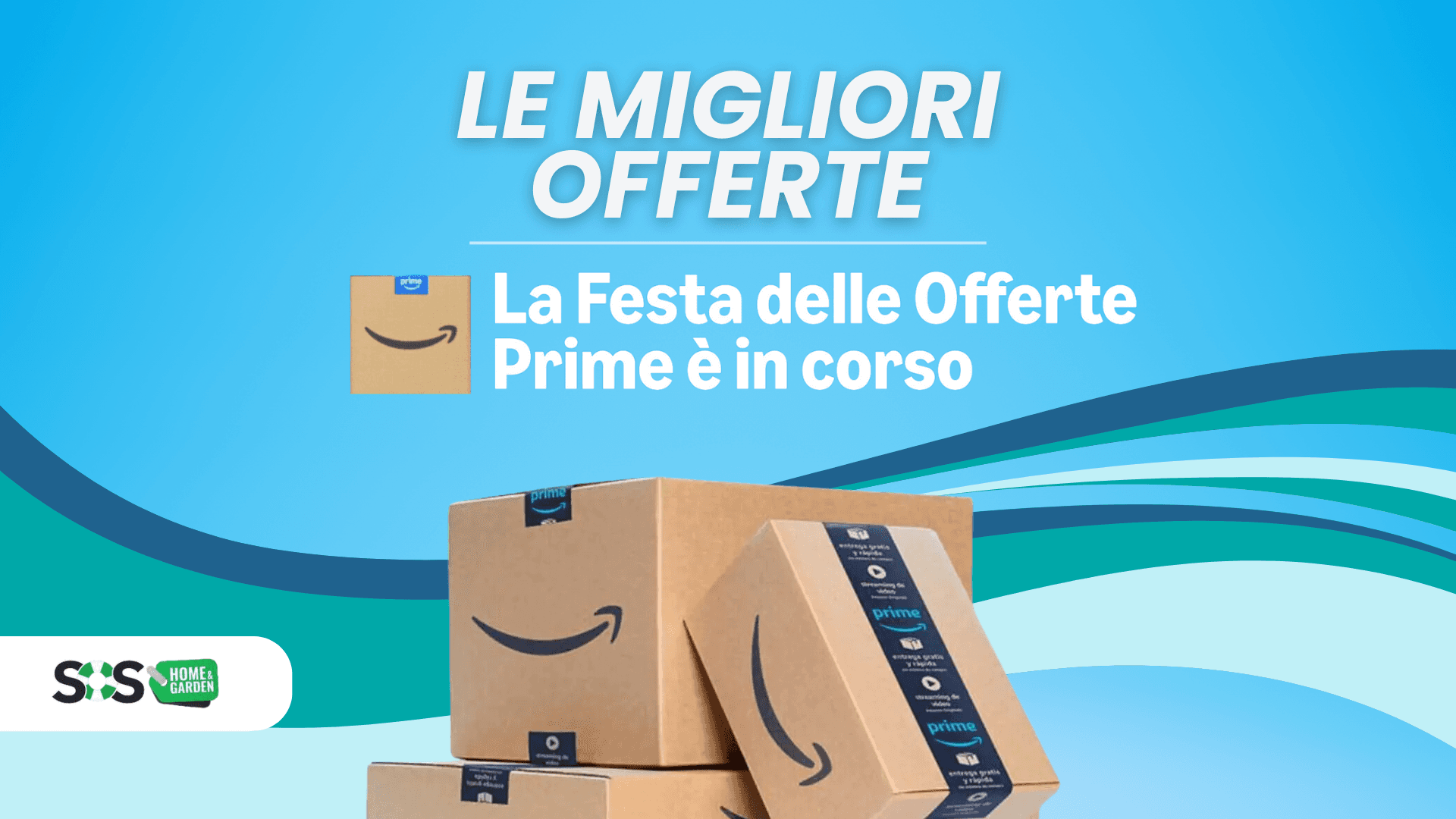 Immagine di Festa delle Offerte Prime: le migliori offerte selezionate da SOS Home & Garden!