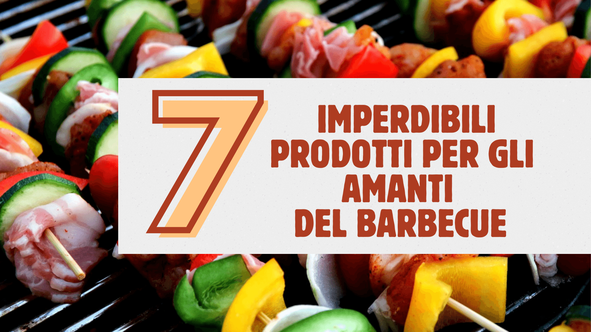 Immagine di 7 imperdibili prodotti per qualsiasi amante del barbecue!