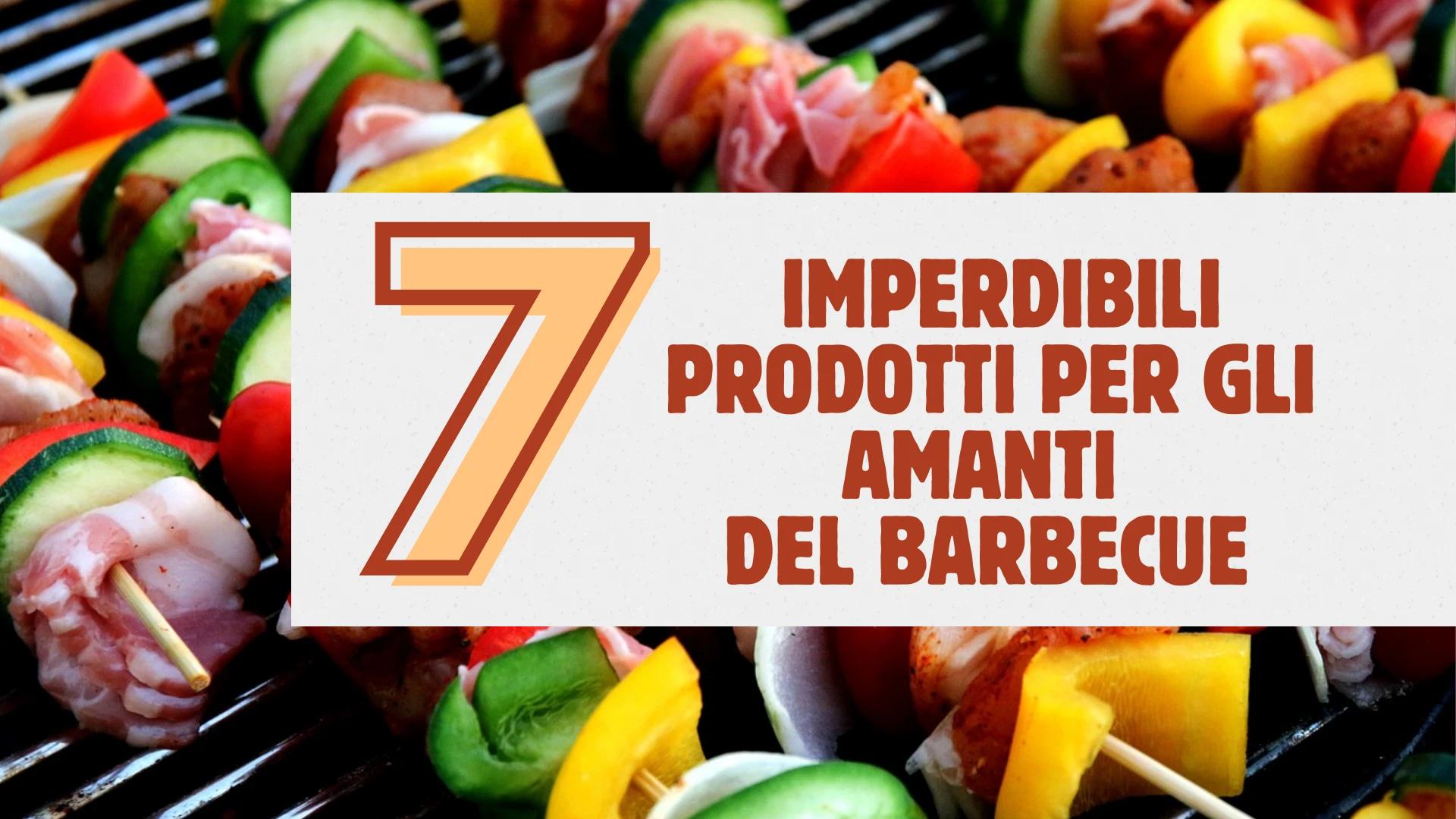 Immagine di 7 imperdibili prodotti per qualsiasi amante del barbecue!